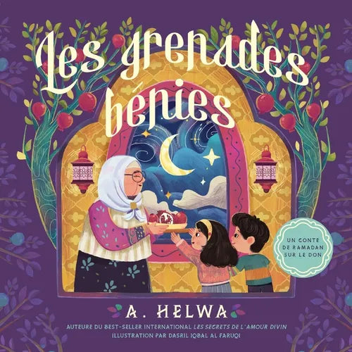 Les Grenades Bénies: Un conte de Ramadan sur le don