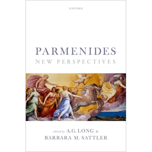 Parmenides: New Perspectives
