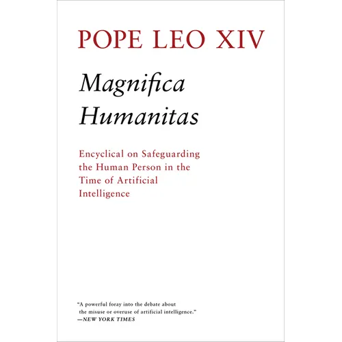 Magnifica Humanitas: Encyclical on Safeguarding the Human Person in the Time of Artificial Intelligence