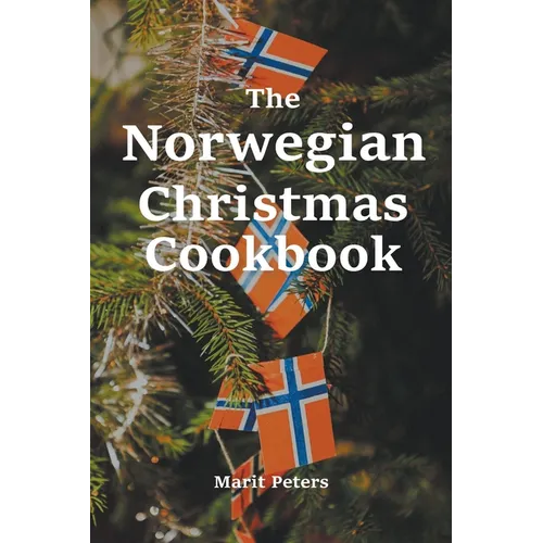 The Norwegian Christmas Cookbook