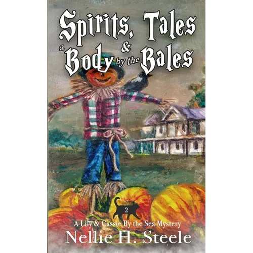 Spirits, Tales & a Body by the Bales