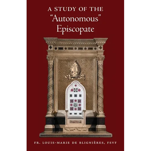 A Study of the "Autonomous" Episcopate
