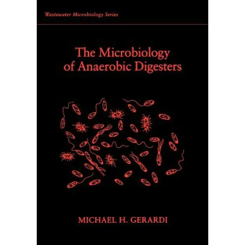 The Microbiology of Anaerobic Digesters