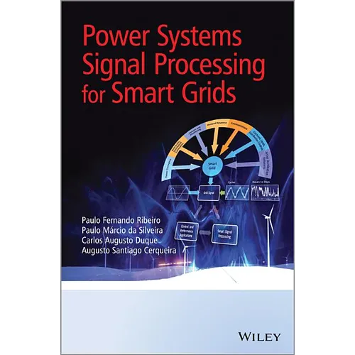Power Systems Signal Processing for Smart Grids