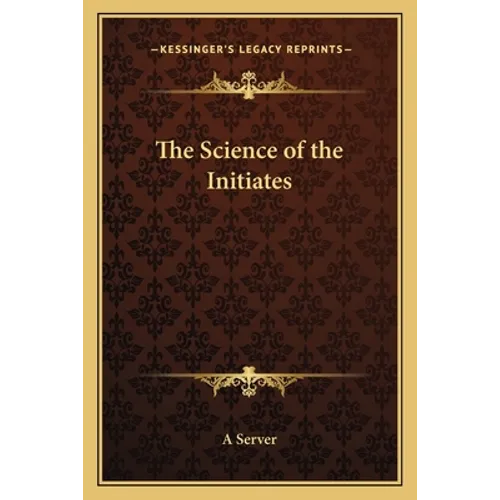 The Science of the Initiates