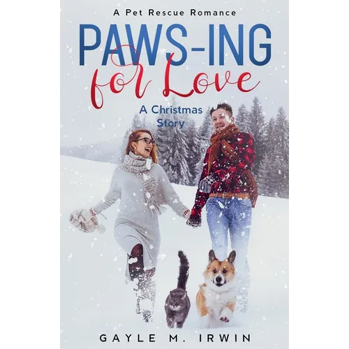 Paws-ing for Love: A Pet Rescue Christmas Story