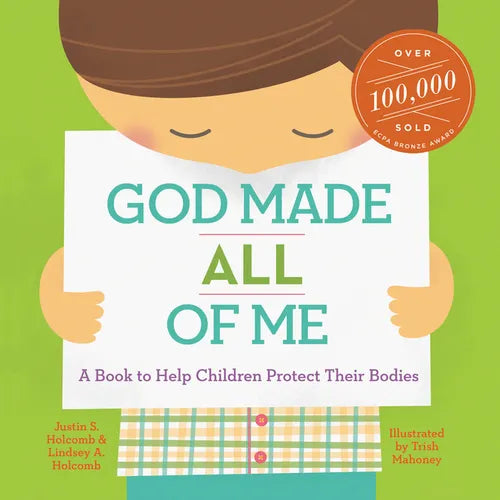 God Made All of Me: A Book to Help Children Protect Their Bodies