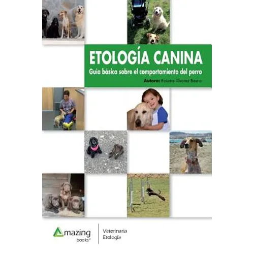 Etología Canina: Guía básica sobre el comportamiento del perro