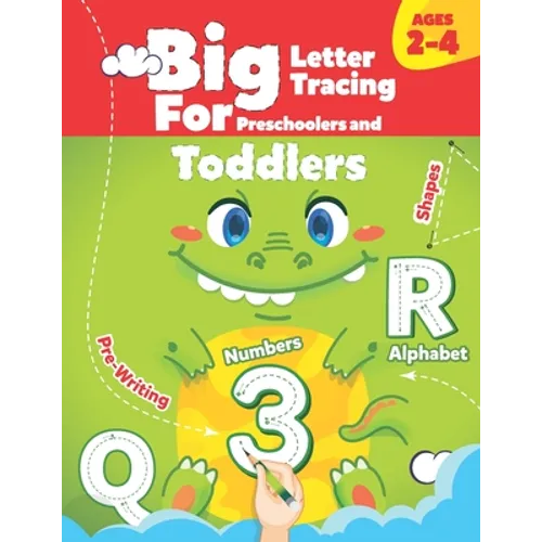 BIG Letter Tracing for Preschoolers and Toddlers ages 2-4: : Shapes, Numbers, Alphabet, Pre-Writing, Pre-Reading