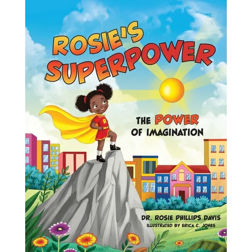 Rosie's Superpower: The Power of Imagination