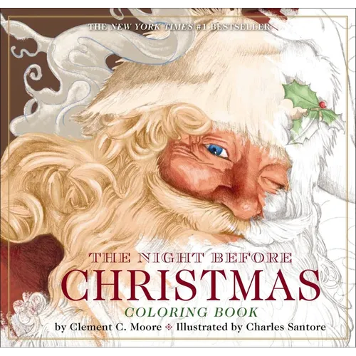 The Night Before Christmas Coloring Book: The Classic Edition