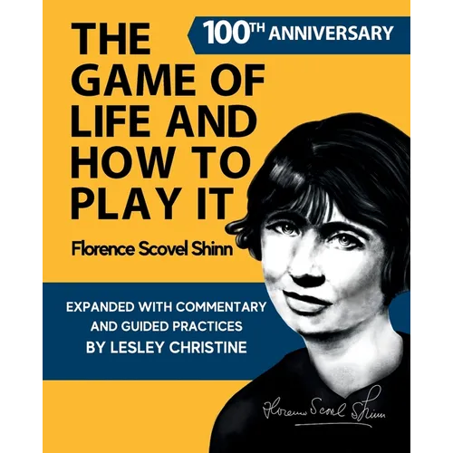 The Game of Life and How To Play It