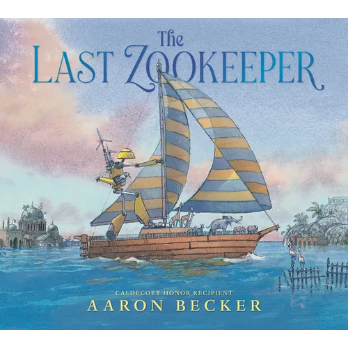 The Last Zookeeper: (A Wordless Environmental Adventure Picture Book about a Futuristic Noahs Ark and Endangered Animal Rescue - For Kids Ages 5-9 in