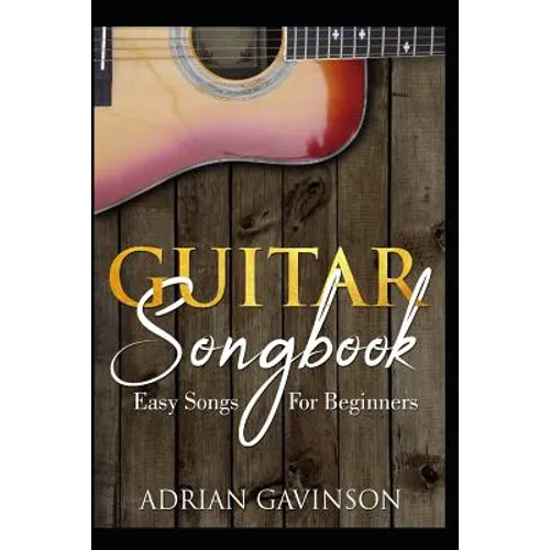 Guitar Songbook: Easy Songs for Beginners