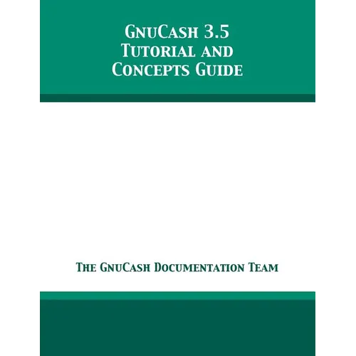 GnuCash 3.5 Tutorial and Concepts Guide
