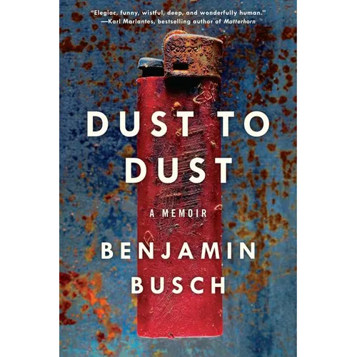 Dust to Dust: A Memoir