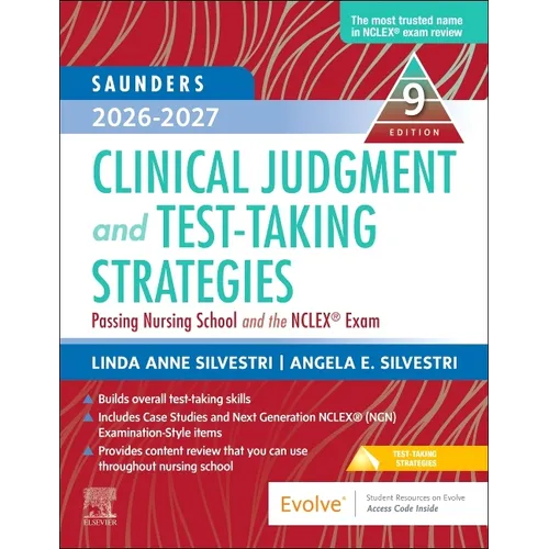 Saunders 2026-2027 Clinical Judgment and Test-Taking Strategies: Passing Nursing School and the Nclex(r) Exam