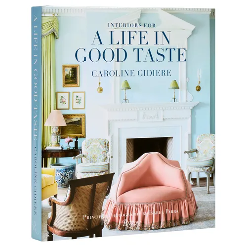 Interiors for a Life in Good Taste