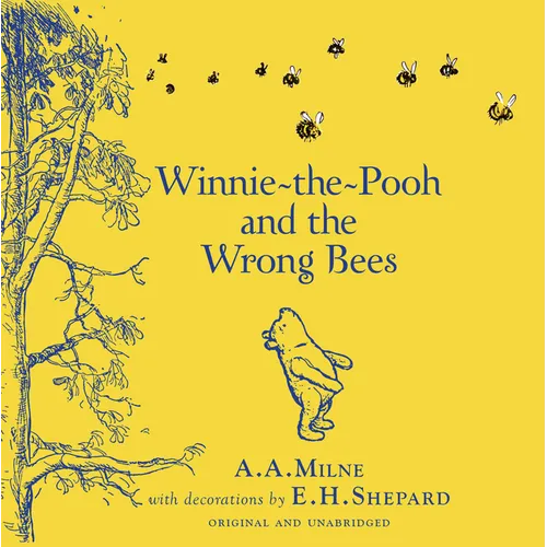 Winnie-The-Pooh: Winnie-The-Pooh and the Wrong Bees