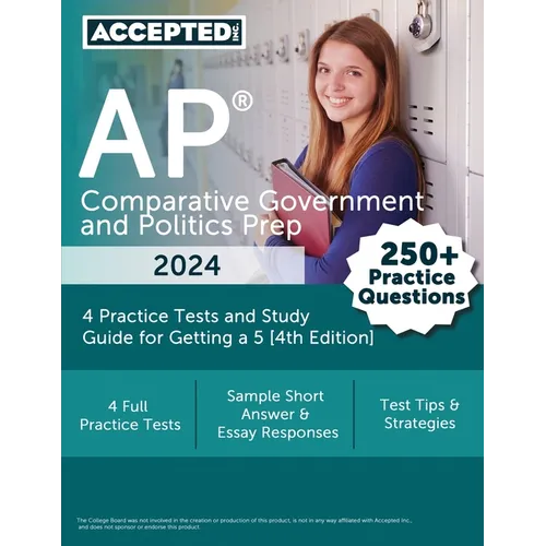 AP Comparative Government and Politics Prep 2024: 4 Practice Tests and Study Guide for Getting a 5 [4th Edition]