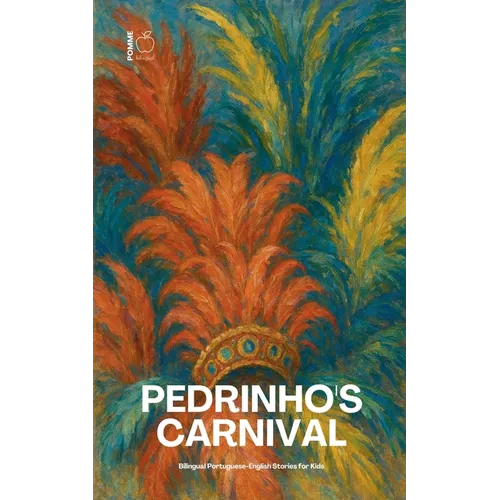 Pedrinho's Carnival: Bilingual Portuguese-English Stories for Kids