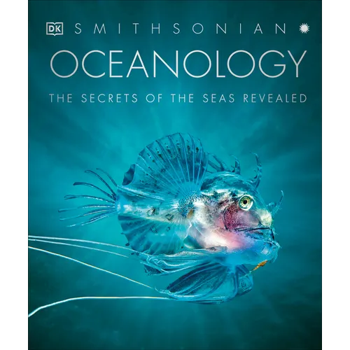Oceanology: The Secrets of the Sea Revealed