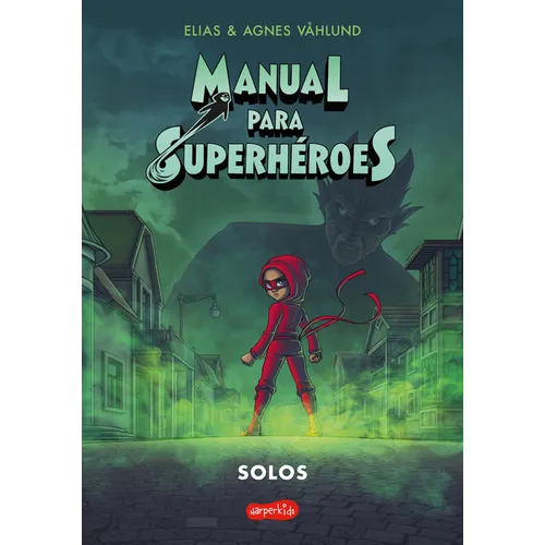 Manual Para Superhéroes 3: Solos (Cómic) (Superhero Handbook 3: Alone (Comic Boo: (Superhero Handbook 3: Alone (Comic Book) - Spanish Edition)