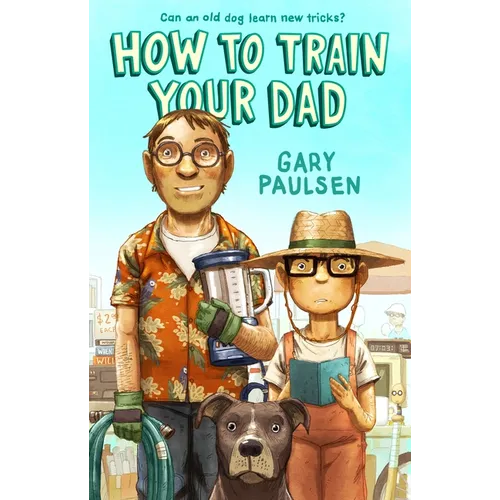 How to Train Your Dad