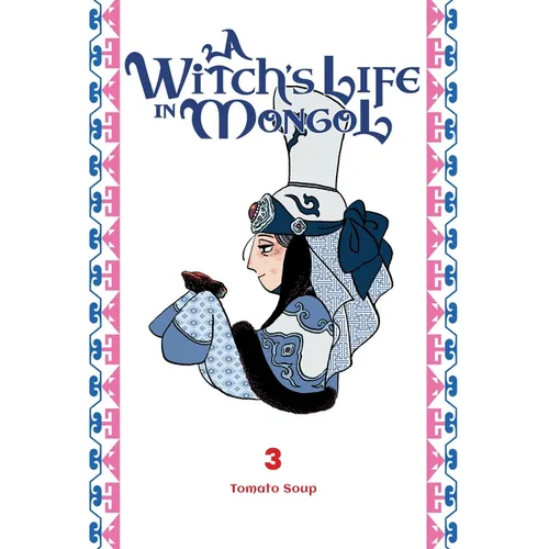 A Witch's Life in Mongol, Vol. 3