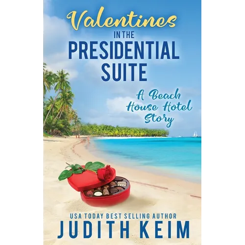 Valentine's Day In The Presidential Suite: A Beach House Hotel Story