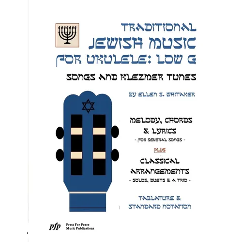 Traditional Jewish Music for Ukulele: Low G: Songs and Klezmer Tunes