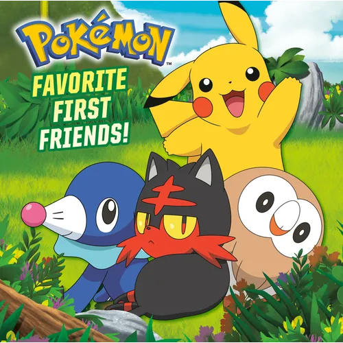 Favorite First Friends! (Pokã(c)Mon)