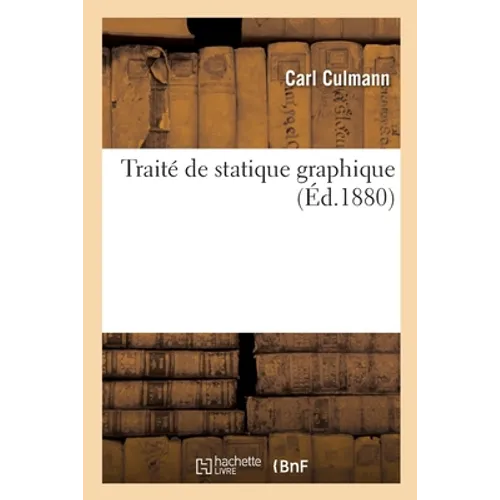 Traité de Statique Graphique