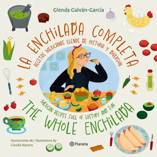 La Enchilada Completa (En Inglés Y Español) / The Whole Enchilada (in English and Spanish) - Bilingual Book