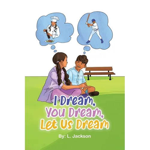 I Dream, You Dream, Let Us Dream!