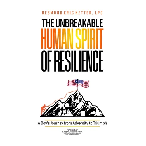 The Unbreakable Human Spirit of Resilience: A Boy's Journey from Adversity to Triumph