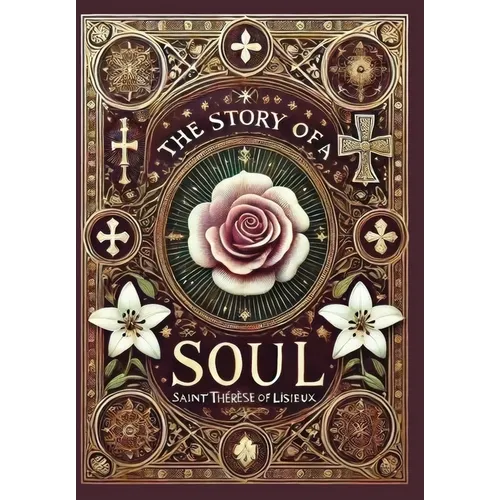 The Story of a Soul (Collector's Edition) (Laminated Hardback with Jacket)
