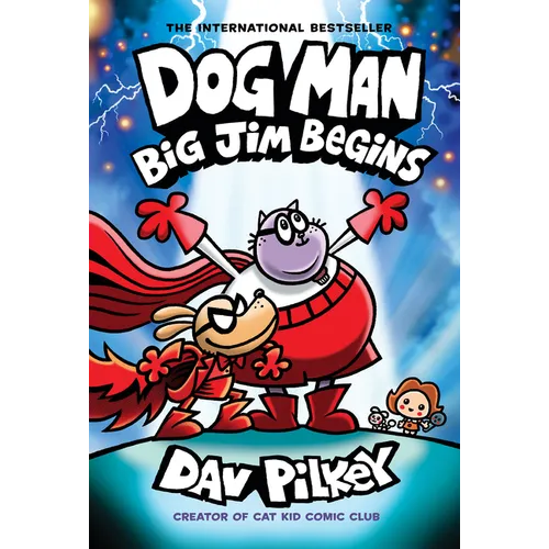 Dog Man: Big Jim Begins: A Graphic Novel (Dog Man #13): From the Creator of Captain Underpants