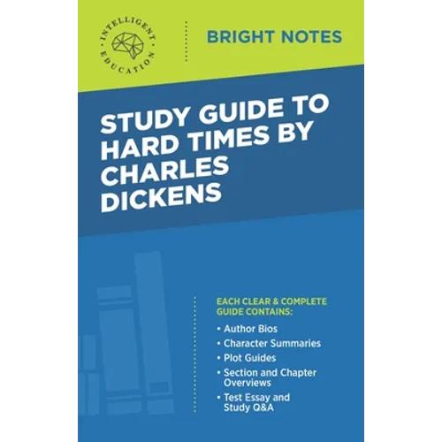 Study Guide to Hard Times by Charles Dickens