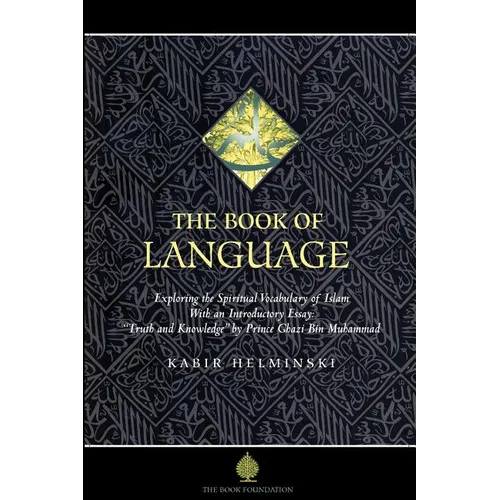 The Book of Language: Exploring the Spiritual Vocabulary of Islam