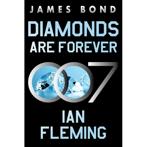 Diamonds Are Forever: A James Bond Novel