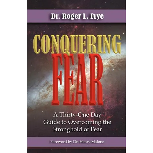 Conquering Fear