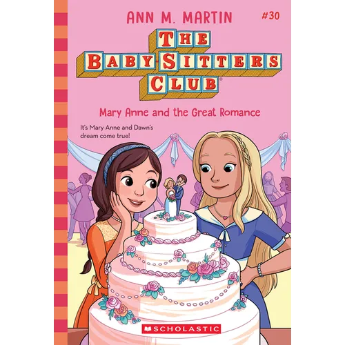 Mary Anne and the Great Romance (the Baby-Sitters Club #30)