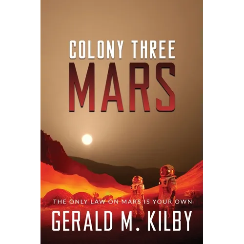 Colony Three Mars