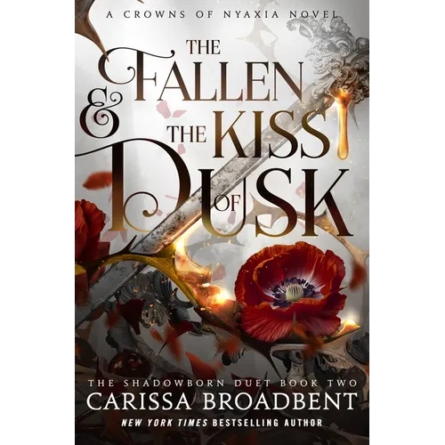 The Fallen & the Kiss of Dusk: The Shadowborn Duet, Book Two