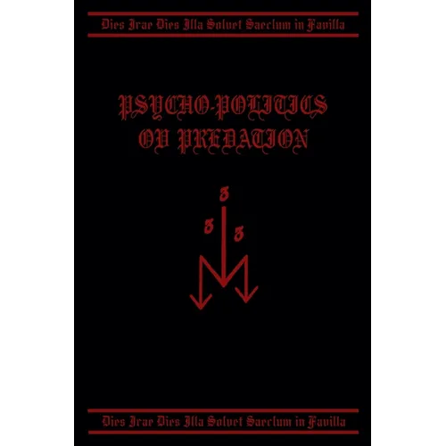 Psycho-Politics ov Predation