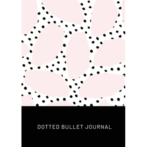 Pink Spots with Black Polka Dots - Dotted Bullet Journal: Medium A5 - 5.83X8.27