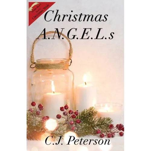Christmas A.N.G.E.L.s: Bonus Story: Christmas Wish