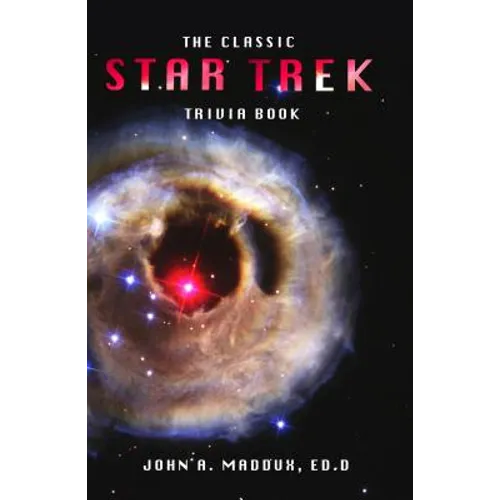 The Classic Star Trek Trivia Book: Volumes 1 and 2