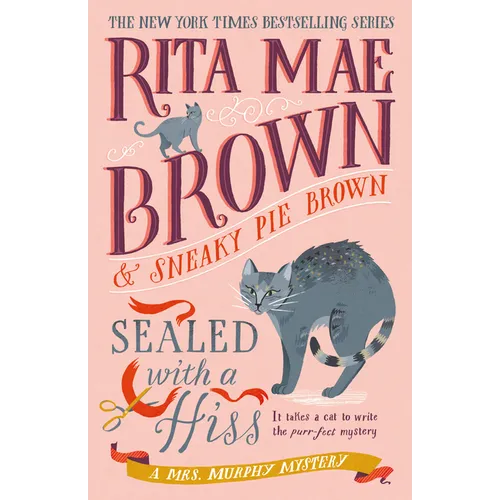 Sealed with a Hiss: A Mrs. Murphy Mystery